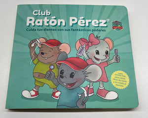 Libro "Club Ratón Pérez" cuida tus dientes con sus fantásticos poderes